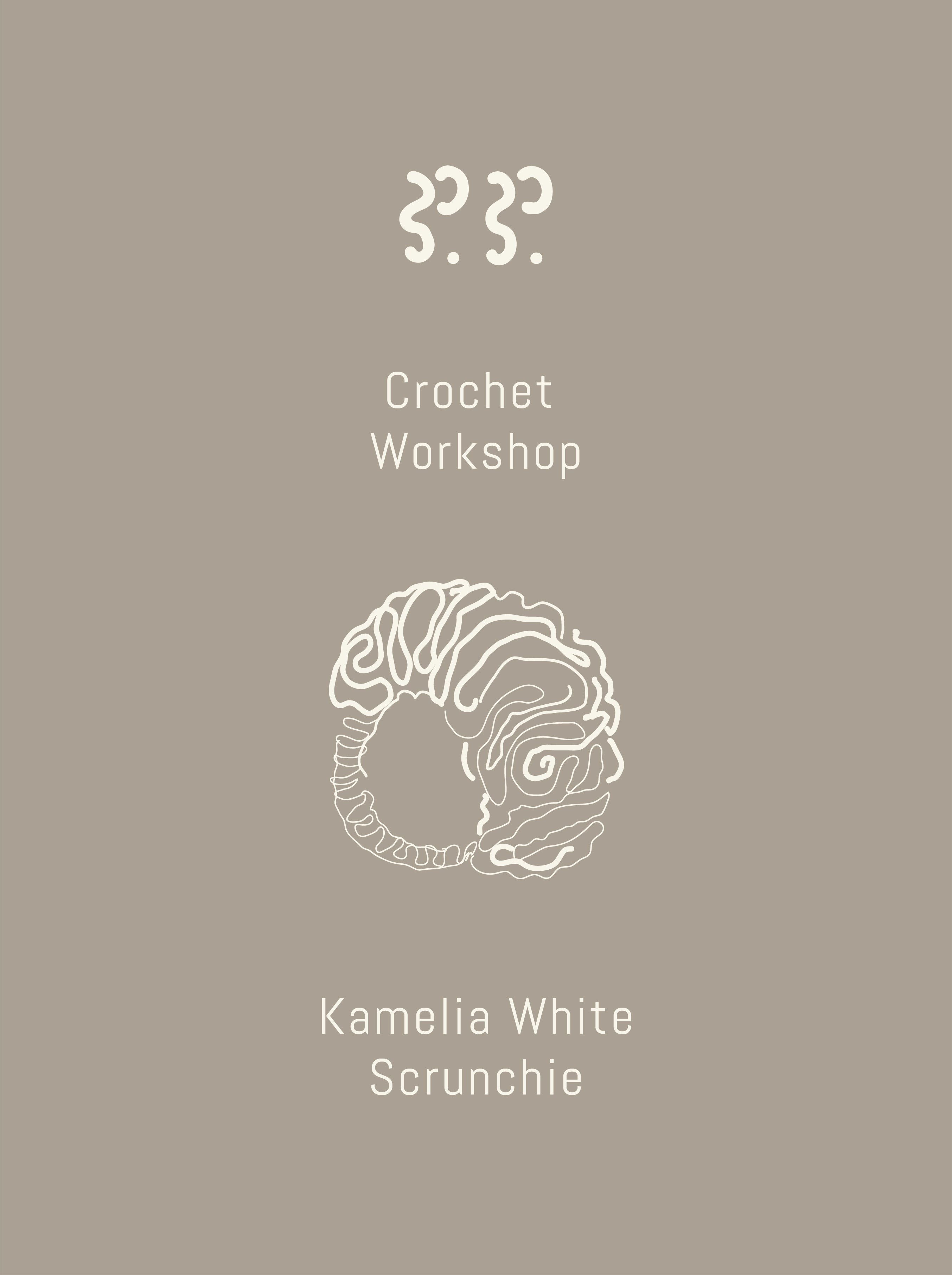 Crochet Workshop・Kamelia White Scrunchie・Thursday 26/9 - 19.00-20.30